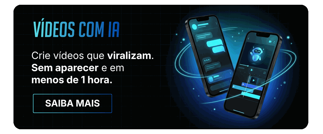 Vídeos com IA. Crie vídeos que viralizam, sem aparecer e em menos de 1 hora. Saiba mais.